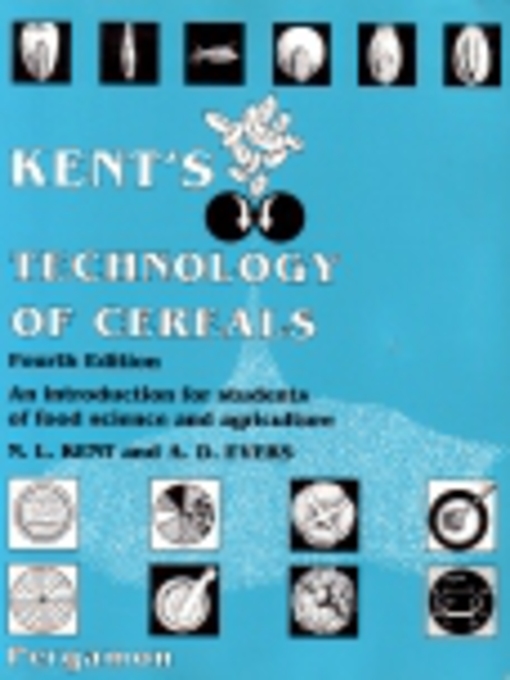 Title details for Kent's Technology of Cereals by N. L. Kent - Available
